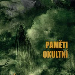Šumavský Děs: Paměti okultní Je Šumava okultním místem?